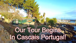 Cascais Portugal  The Tour Begins [upl. by Ahsennod]