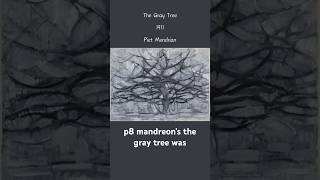 Piet Mondrian’s The Gray Tree arthistory [upl. by Elburt]