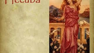 Hecuba by EURIPIDES read by  Full Audio Book [upl. by Hindu471]