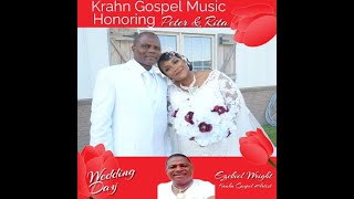 KRAHN GOSPEL MUSIC HONORING PETER amp RITA BY EZEKIEL WRIGHT [upl. by Llenet]