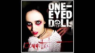 OneEyed Doll ☠︎︎ Committed Music Video Version [upl. by Tedda]