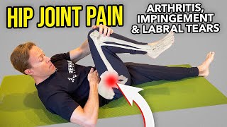 5 Exercises for Hip Joint Pain Arthritis Impingement Labral Tears [upl. by Reba]