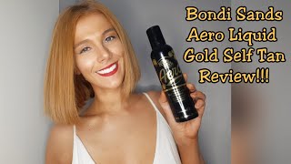 BONDI SANDS AERO LIQUID GOLD SELF TAN REVIEW [upl. by Yorick]