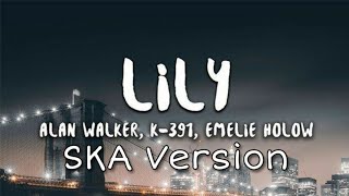 Alan Walker  Lily Cover Reggae Ska Version [upl. by Vashtee]