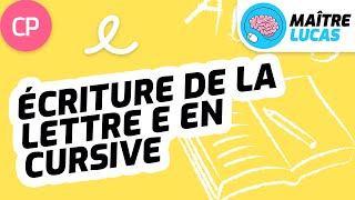 Lécriture de la lettre e en cursive  écriture CP  Cycle 2  Français [upl. by Sahcnip]