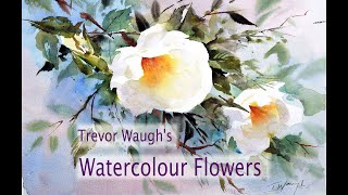 Trevor Waughs Watercolour Flowers [upl. by Bena]