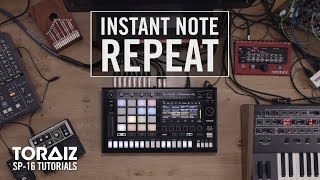 TORAIZ SP16 Tutorials Instant Note Repeat [upl. by Ezechiel]