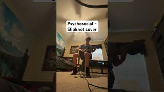 Psychosocial  Slipknot cover [upl. by Philcox]