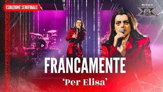 Francamente  Per Elisa  Esibizione Semifinale  X Factor 2024 [upl. by Demaggio]