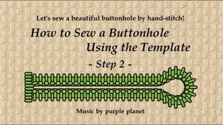 How to Sew a Buttonhole Using the Template Part 2 [upl. by Ynnahc]