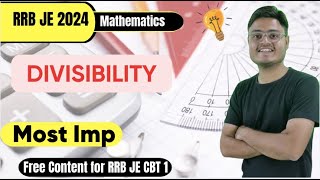 Concept of Divisibility Mathematics for RRB JE 2024 CBT 01 [upl. by Ganiats764]