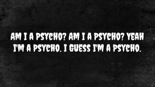 Tech N9ne  Am I a Psycho Lyrics [upl. by Wertheimer]