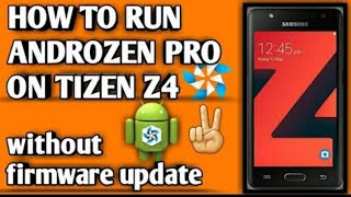 Androzen pro for z4 without firmware update  how to download androzen pro in samsung z4 [upl. by Ecire]