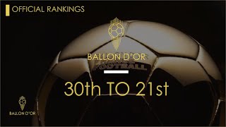 BALLON DOR 2024  OFFICIAL RANKINGS  30th TO 21st [upl. by Mercy]