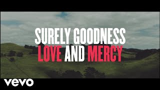 Chris Tomlin  Goodness Love And Mercy Lyric Video [upl. by Savina]