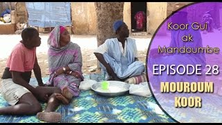 KOOR GUI 2016 EPISODE 28  MOUROUM KOOR [upl. by Sulakcin990]