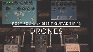 PostRockAmbient Guitar Tip 3  Drones [upl. by Enifesoj]