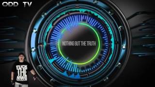 ODD TV  Nothing but the Truth Anti New World Order Music [upl. by Koerner]