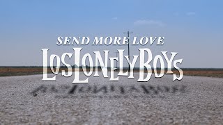 Los Lonely Boys  Send More Love Official Music Video [upl. by Fariss18]