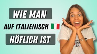 15 Höfliche Italienische Sätze für Anfänger die du kennen musst [upl. by Jaenicke]