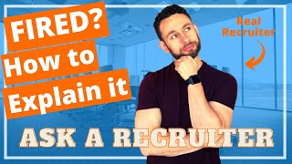 How to Explain Being Fired in a Job Interview Examples  Answer for why were you fired [upl. by Hunger]