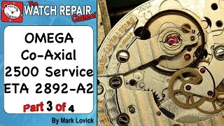 Part 3 Service an Omega Co Axial 2500 ETA 2892 A2 watch repair tutorials [upl. by Anahsat657]