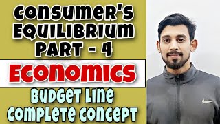 CONSUMERS EQUILIBRIUM  BUDGET LINE AND BUDGET SET  PART 4  CLASS 11 🔥🔥 [upl. by Nylisoj]