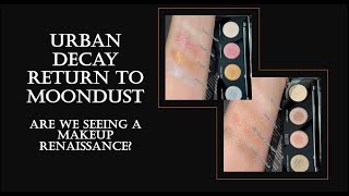 Urban Decay Return to Moondust  Are We Seeing A Makeup Renaissance [upl. by Hettie]