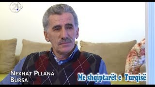 TV21 Me Shqiptaret e Turqise  Nexhat Pllana [upl. by Leinahtam]