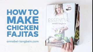 Annabel Langbeins ESSENTIAL Chicken Fajitas [upl. by Magdala]