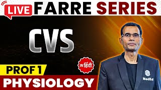 CVS  Physiology  MBBS 1st Year  FARRE Series  Dr Vivek  PW MedEd [upl. by Eibber]