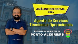 Todos os detalhes do Edital para Agente de Serviços Técnicos e Operacionais  Porto Alegre RS [upl. by Materi745]