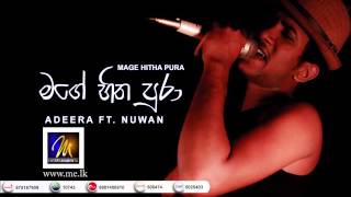 Mage Hitha Pura මගේ හිත පුරා  Adeera ft Nuwan  Official Music Audio [upl. by Maryly]