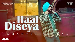 Haal Diseya  Amantej Hundal  Jay B Singh  Latest Punjabi Songs 2021 [upl. by Yenwat850]