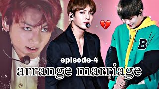 arrange marriage💍💝 episode4  jugnkook psycho boy and simple tae  bts hindi kdrama 💔🥺 [upl. by Aruol]