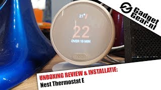 Nest Thermostat E Unboxing en Installatie [upl. by Skurnik882]