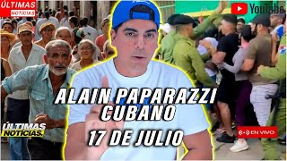 🔴Alain Paparazzi Cubano EN VIVO HOY✅LA VOZ DEL PUEBLO 🇨🇺 [upl. by Las]