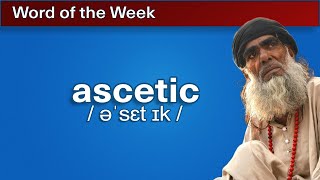 ascetic  Word of the Week 7 [upl. by Anialam]