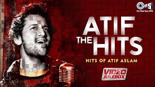 ATIF THE HITS  Video Jukebox  Hits Of Atif Aslam  Best Of Atif Aslam Romantic Songs [upl. by Trahern]