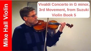 Vivaldi Concerto in G minor 3rd movement  3 from Suzuki Violin Book 5 [upl. by Lenore]