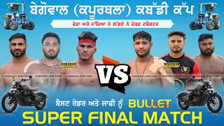 FINAL MATCH SARHALA RANUA VS BOP NEW ZELAND  Begowal Kapurthala Kabaddi Cup  03 Jan 2024 [upl. by Nnyllaf]