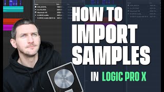 How To Import Samples with Logic Pro X [upl. by Aila826]