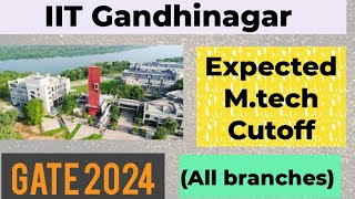 IIT Gandhinagar expected Mtech cutoffgate 2024 [upl. by Cleodell169]