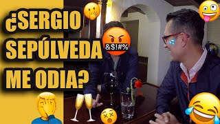 ¿SERGIO SEPÚLVEDA ME ODIA parte 1 El Mau Tv [upl. by Niven]