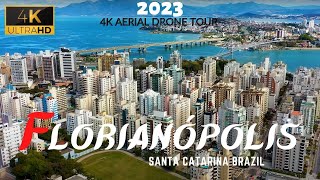 Florianópolis 2023 🇧🇷 4K UHD Aerial Drone  Santa Catarina Brazil [upl. by Trinee]