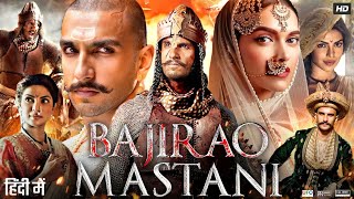 Bajirao Mastani Full Movie  Ranveer Singh  Deepika Padukone  Priyanka Chopra  Review amp Facts [upl. by Lorine]