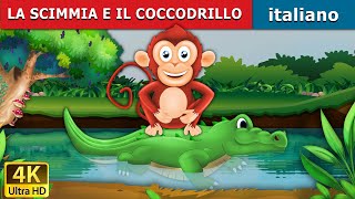 LA SCIMMIA E IL COCCODRILLO  Monkey and Crocodile in Italian  ItalianFairyTales [upl. by Kcirddec]