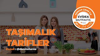 Denizshares ile Taşımalık Tarifler 9  Münhan Çınar ile Evidea Mutfakta [upl. by Caesar]