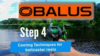 Obalus Baitcaster Fishinng Reel Course Step Number 4 Casting Techniques for Baitcaster Reels [upl. by Leonanie539]