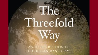 UNION  The Threefold Way An Introduction to Christian Mysticism Peter O’Leary PhD [upl. by Husain]